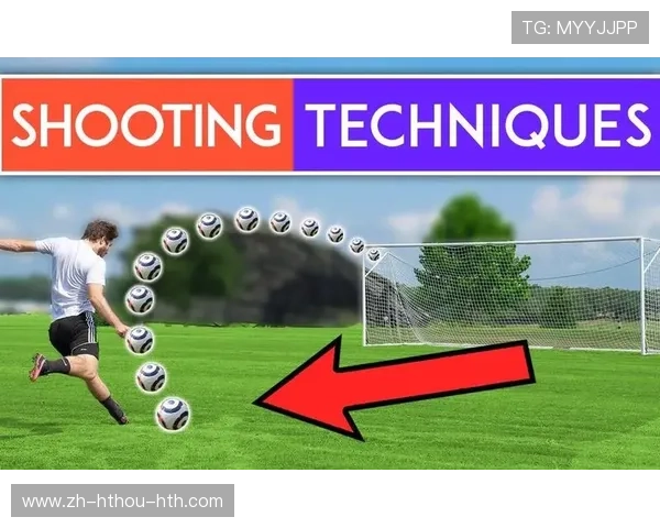 足球比赛中的射门技术与精确度 足球比赛中的射门技术与精确度